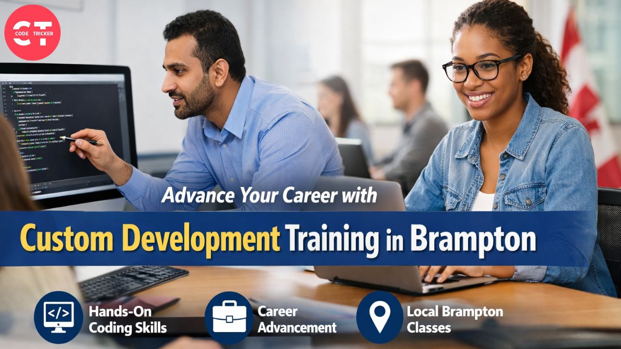 Advance Your Career with Custom Development training in brampton